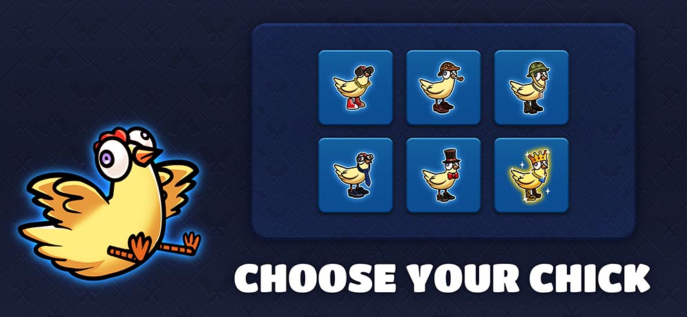 Choose among different skins for your chicken
