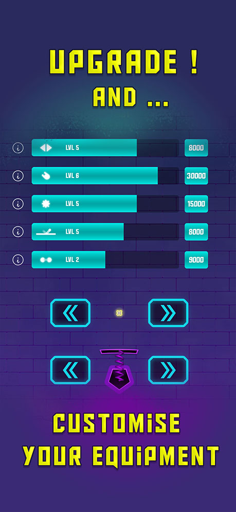 Upgrade the powerups and beat the game